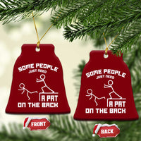 Some People Just Need A Pat On The Back Ceramic Ornament Funny Sarcasm Quote - Wonder Print Shop
