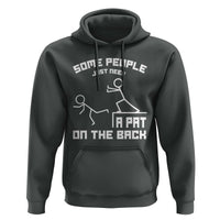Some People Just Need A Pat On The Back Hoodie Funny Sarcasm Quote - Wonder Print Shop