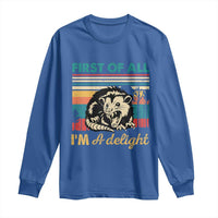 Funny First Of All I Am A Delight Long Sleeve Shirt Retro Angry Opossum - Wonder Print Shop