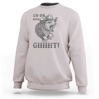 Funny Cowboy Opossum Sweatshirt Go On Now Git Western Country Opossum - Wonder Print Shop