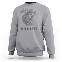 Funny Cowboy Opossum Sweatshirt Go On Now Git Western Country Opossum - Wonder Print Shop