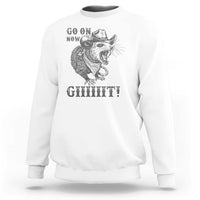 Funny Cowboy Opossum Sweatshirt Go On Now Git Western Country Opossum - Wonder Print Shop