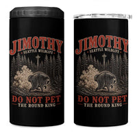 Jimothy Raccoon Seattle Wildlife 4 in 1 Can Cooler Tumbler Do Not Pet The Round King Funny Viral Trash Panda