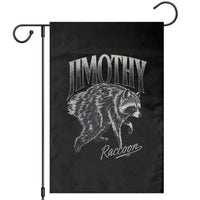 Jimothy Raccoon Garden Flag Funny Seattle Trash Panda Wildlife