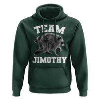 Team Jimothy Raccoon Hoodie Funny Seattle Trash Panda Lover