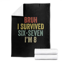 Funny 67 8th Birthday Throw Blanket Bruh I Survived Six Seven I'm 8 Retro Bday