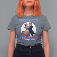 The Harris Walz T Shirt For Women 2 Steps Forward No Steps Back Cat Dancing - Wonder Print Shop