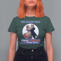 The Harris Walz T Shirt For Women 2 Steps Forward No Steps Back Cat Dancing - Wonder Print Shop