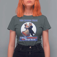 The Harris Walz T Shirt For Women 2 Steps Forward No Steps Back Cat Dancing - Wonder Print Shop