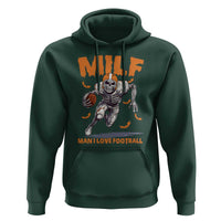 Funny Football Lover Hoodie MILF Man I Love Football Skeleton Player Bat - Wonder Print Shop