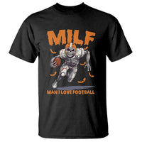 Funny Football Lover T Shirt MILF Man I Love Football Skeleton Player Bat - Wonder Print Shop