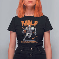 Funny Football Lover T Shirt For Women MILF Man I Love Football Skeleton Player Bat - Wonder Print Shop