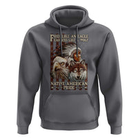 Native American Pride Hoodie Free Like An Eagle Fearless Like A Wolf Vintage Flag - Wonder Print Shop