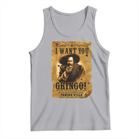 Pancho Villa Tank Top I Want You Gringo Fight In The Mexican Revolution - Wonder Print Shop