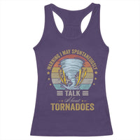 Funny Warning I May Spontaneously Talk About Tornadoes Racerback Tank Top - Wonder Print Shop