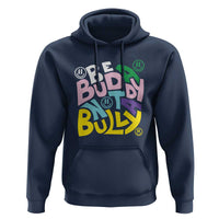 Unity Day Orange Hoodie Be A Buddy Not A Bully Anti Bullying Awareness