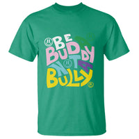 Unity Day Orange T Shirt Be A Buddy Not A Bully Anti Bullying Awareness - Wonder Print Shop