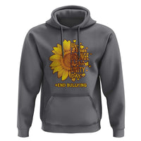 Anti Bullying Awareness Hoodie We Wear Orange For Unity Day End Bullying Sunflower