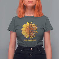 Anti Bullying Awareness T Shirt For Women We Wear Orange For Unity Day End Bullying Sunflower - Wonder Print Shop