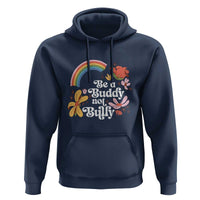 Unity Day Hoodie Be A Buddy Not A Bully Anti Bullying Awareness Flower Star