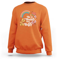 Unity Day Sweatshirt Be A Buddy Not A Bully Anti Bullying Awareness Flower Star - Wonder Print Shop