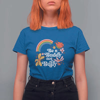 Unity Day T Shirt For Women Be A Buddy Not A Bully Anti Bullying Awareness Flower Star - Wonder Print Shop
