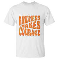 Unity Day T Shirt Kindness Takes Courage Anti Bullying Awareness - Wonder Print Shop