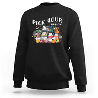 Halloween Nurse Sweatshirt Pick Your Poison Pharmacy Witches - Wonder Print Shop