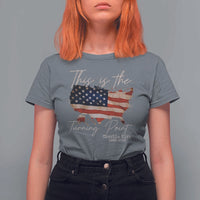 This Is The Turning Point T Shirt For Women Patriotic American Map Vintage USA Flag - Wonder Print Shop