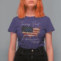 Turning Point Forever T Shirt For Women Patriotic American Map Vintage USA Flag - Wonder Print Shop