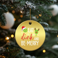 Funny Xmas Pickleball Christmas Ornament Eat Dink And Be Merry - Wonder Print Shop