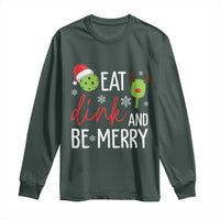 Funny Christmas Pickleball Long Sleeve Shirt Eat Dink And Be Merry