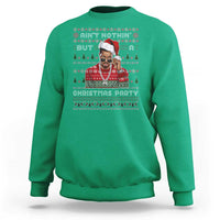 Funny Dirty Santa Diddy Christmas Sweatshirt Ain't Nothin' But A Christmas Party Santa - Wonder Print Shop