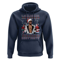 Funny A White Christmas Diddy Party Dirty Santa Hoodie