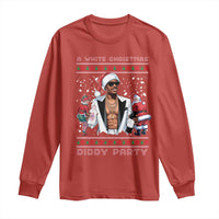 Funny A White Christmas Diddy Party Dirty Santa Long Sleeve Shirt
