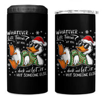 Funny Whatever Life Throws At You Duck And Let It Hit Someone Else Christmas 4 in 1 Can Cooler Tumbler - Wonder Print Shop