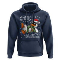 Funny Whatever Life Throws At You Duck And Let It Hit Someone Else Christmas Hoodie - Wonder Print Shop