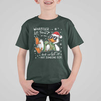 Funny Whatever Life Throws At You Duck And Let It Hit Someone Else Christmas T Shirt For Kid - Wonder Print Shop