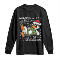 Funny Whatever Life Throws At You Duck And Let It Hit Someone Else Christmas Long Sleeve Shirt - Wonder Print Shop