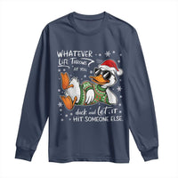 Funny Whatever Life Throws At You Duck And Let It Hit Someone Else Christmas Long Sleeve Shirt - Wonder Print Shop