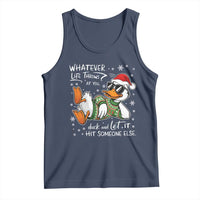 Funny Whatever Life Throws At You Duck And Let It Hit Someone Else Christmas Tank Top - Wonder Print Shop
