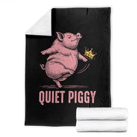 Funny Quiet Piggy Throw Blanket Pig Political Humor No King - Wonder Print Shop