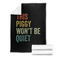 Funny This Piggy Wont Be Quiet Throw Blanket Pig Political Humor - Wonder Print Shop