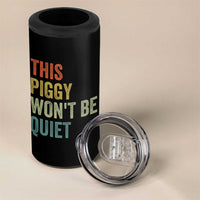 Funny This Piggy Wont Be Quiet 4 in 1 Can Cooler Tumbler Pig Political Humor - Wonder Print Shop
