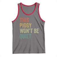 Funny This Piggy Wont Be Quiet Tank Top Pig Political Humor - Wonder Print Shop