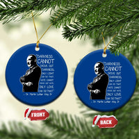 Martin Luther King Quote Ceramic Ornament Darkness Cannot Drive Out Darkness Black History Month