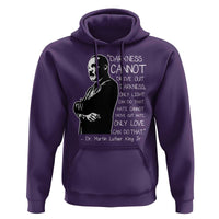 Martin Luther King Quote Hoodie Darkness Cannot Drive Out Darkness Black History Month