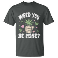 Funny Valentine's Day Weed You Be Mine T Shirt Cannabis Marijuana Hearts