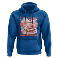 Funny Books Are My Love Language Hoodie Book Lovers Coffee Valentine's Day