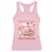 Funny Books Are My Love Language Racerback Tank Top Book Lovers Coffee Valentine's Day